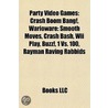 Party Video Games: Crash Boom Bang!, War door Source Wikipedia