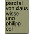 Parzifal Von Claus Wisse Und Philipp Col
