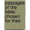 Passages Of The Bible: Chosen For Their door Onbekend