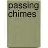 Passing Chimes by Unknown