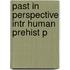 Past In Perspective Intr Human Prehist P