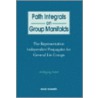 Path Integrals on Group Manifolds, Repre by Wolfgang Tome
