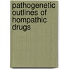 Pathogenetic Outlines of Hompathic Drugs door Carl Heinigke