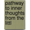 Pathway To Inner Thoughts From The Littl door Shakespeare William Shakespeare