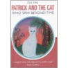 Patrick And The Cat That Saw Beyond Time door Zoe D'Ay