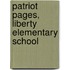 Patriot Pages, Liberty Elementary School