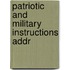 Patriotic And Military Instructions Addr