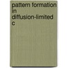 Pattern Formation in Diffusion-Limited C door Klaus Kassner