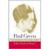 Paul Green, Playwright Of The Real South door John Herbert Roper