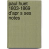 Paul Huet  1803-1869  D'Apr S Ses Notes door Renï¿½ Paul Huet