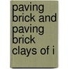 Paving Brick And Paving Brick Clays Of I door Ross C. Purdy