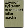 Payment Systems: Automated Teller Machin door Source Wikipedia