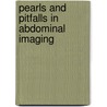 Pearls And Pitfalls In Abdominal Imaging door Fergus V. Coakley