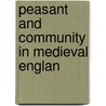 Peasant and Community in Medieval Englan door Phillipp R. Schofield