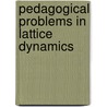 Pedagogical Problems In Lattice Dynamics door Onbekend