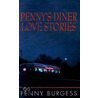 Penny's Diner Love Stories door Penny Burgess