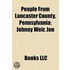 People From Lancaster County, Pennsylvan