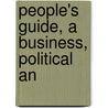 People's Guide, A Business, Political An door General Books