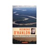 Tussen Orinocco en Amazone door Redmond O'Hanlon