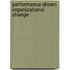 Performance-Driven Organizational Change