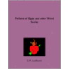 Perfume of Egypt and Other Weird Stories door Charles Webster Leadbeater