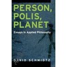 Person Polis Planet Essays Appl Philos C door David Schmidtz