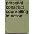Personal Construct Counselling In Action