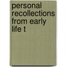 Personal Recollections From Early Life T by Mary Somerville