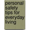 Personal Safety Tips For Everyday Living door Lee Stoneburner