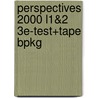 Perspectives 2000 L1&2 3e-Test+Tape Bpkg by Heinle