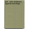 Pet. - John Anderson, Against Lord Dregh by Unknown