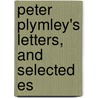 Peter Plymley's Letters, And Selected Es by Sydney Smith