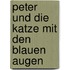 Peter und die Katze mit den blauen Augen