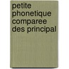 Petite Phonetique Comparee Des Principal by Unknown