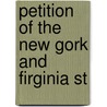 Petition Of The New Gork And Firginia St door Onbekend