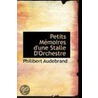 Petits Memoires D'Une Stalle D'Orchestre door Philibert Audebrand