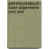 Petrefactenbuch: Oder Allgemeine Und Bes