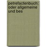 Petrefactenbuch: Oder Allgemeine Und Bes by F.A. Schmidt