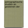 Petrographische Studien An Gesteinen Der door Otto Walter