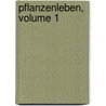 Pflanzenleben, Volume 1 door Anton Kerner Von Marilaun
