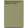 Pflanzenphysiologische Studien Im Walde. by Max Wagner