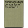 Pharmaceutical Companies Of The United S door Books Llc