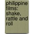 Philippine Films: Shake, Rattle And Roll