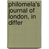Philomela's Journal Of London, In Differ door Onbekend