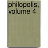 Philopolis, Volume 4 door Will Sparks