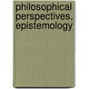 Philosophical Perspectives, Epistemology by James Tomberlin