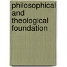 Philosophical and Theological Foundation door Peter Byrne