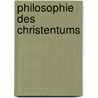 Philosophie Des Christentums door Friedrich Köppen