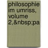 Philosophie Im Umriss, Volume 2,&Nbsp;Pa door Adolph Steudel