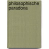 Philosophische Paradoxa door Heinrich Ritter